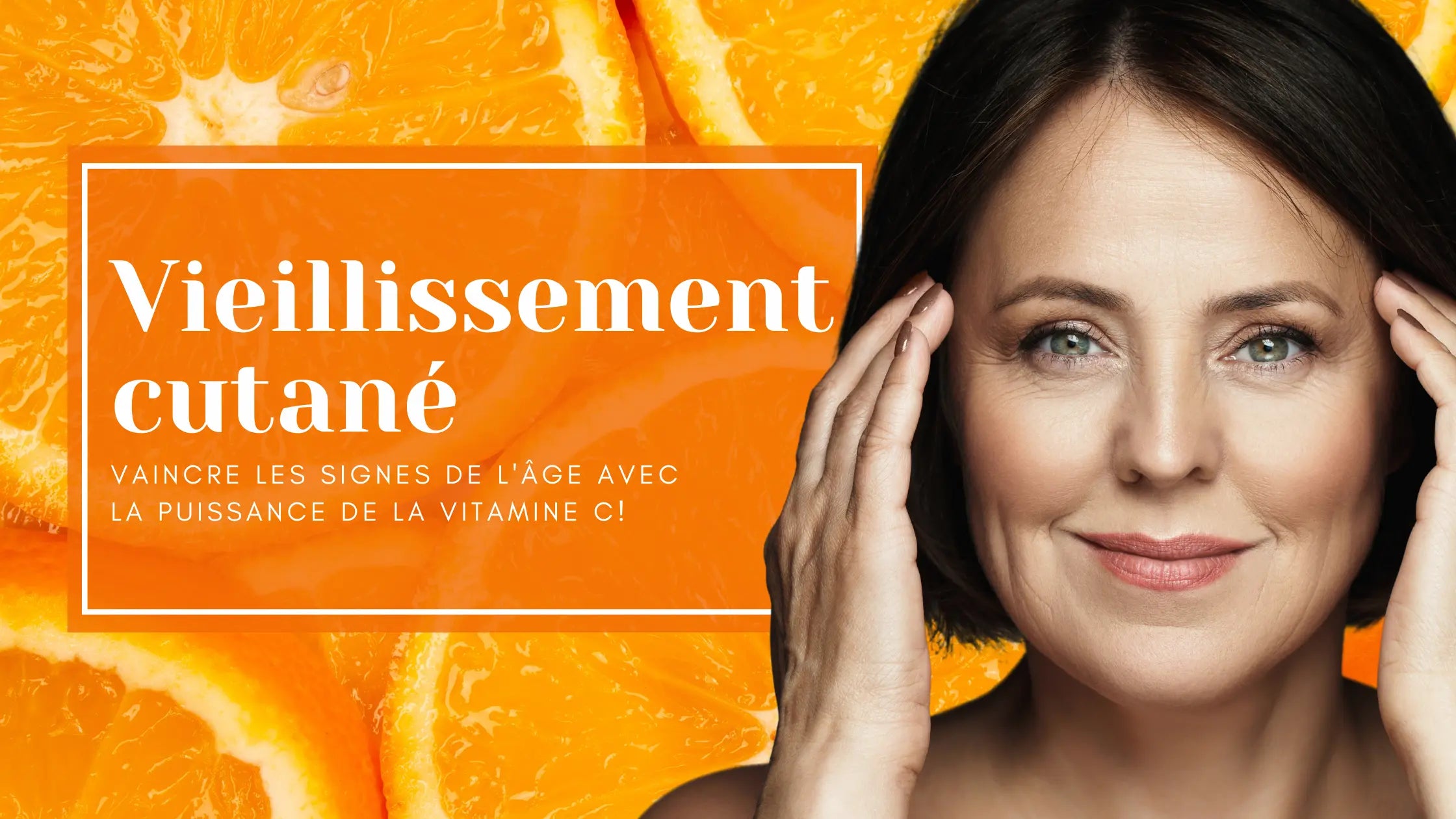Vieillissement cutané: Vaincre les signes de l'âge avec la puissance de la vitamine C!
